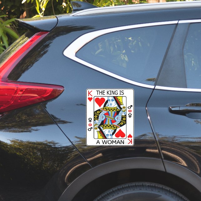 Sticker Le roi est une femme (Coté voiture)