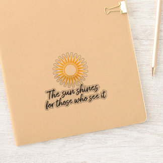 Sticker Le soleil brille pour ceux qui le voient