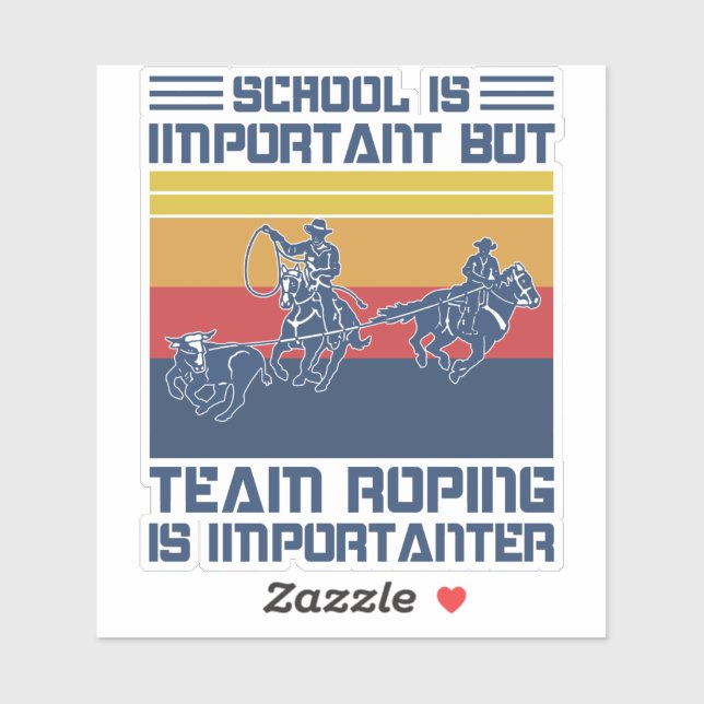 Sticker L'École Est Importante, Mais Le Ropage D'Équipe Es (Feuille)