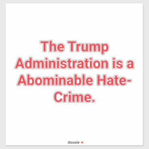 Sticker LES CRIMES DE HAINE DE TRUMP Hankamer Artjunkhaus