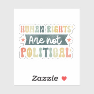 Sticker Les Droits De L'Homme Ne Sont Pas Politiques