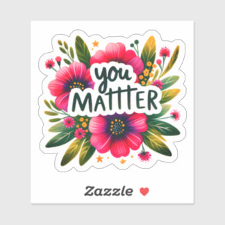 Sticker Les fleurs inspirent aujourd'hui la positivité