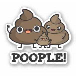 Sticker Les gens Drôle Poop Les gens Pun