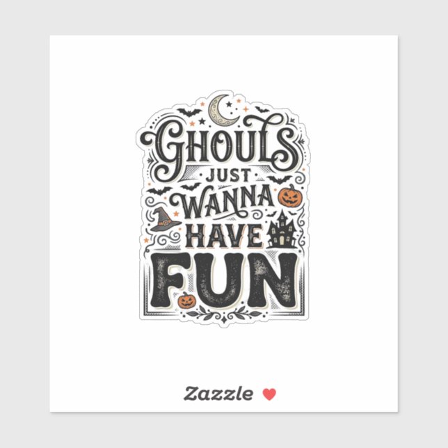 Sticker Les goules veulent juste s'amuser conception vecto (Feuille)