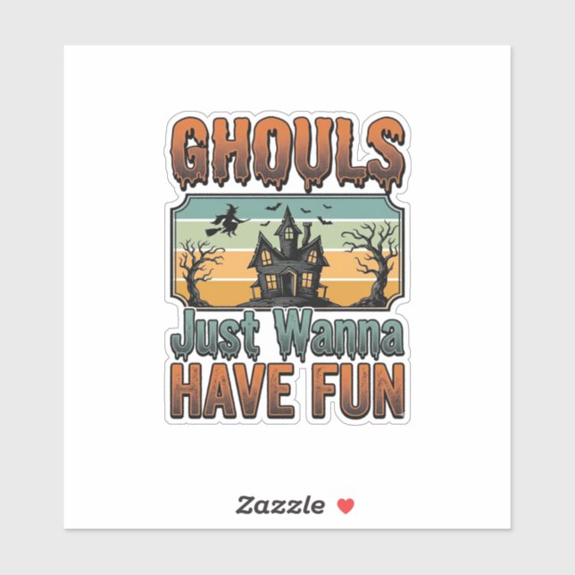 Sticker Les goules veulent juste s'amuser Halloween vintag (Feuille)