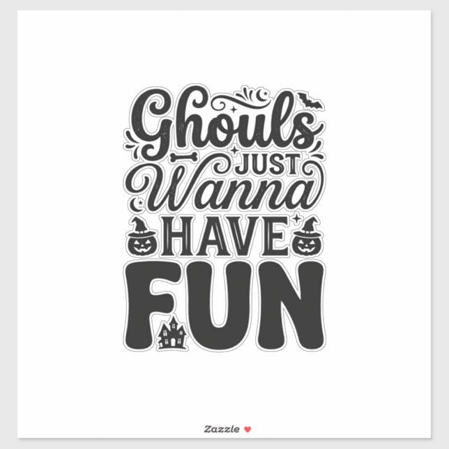 Sticker Les goules veulent juste s'amuser SVG Halloween vi (Feuille)