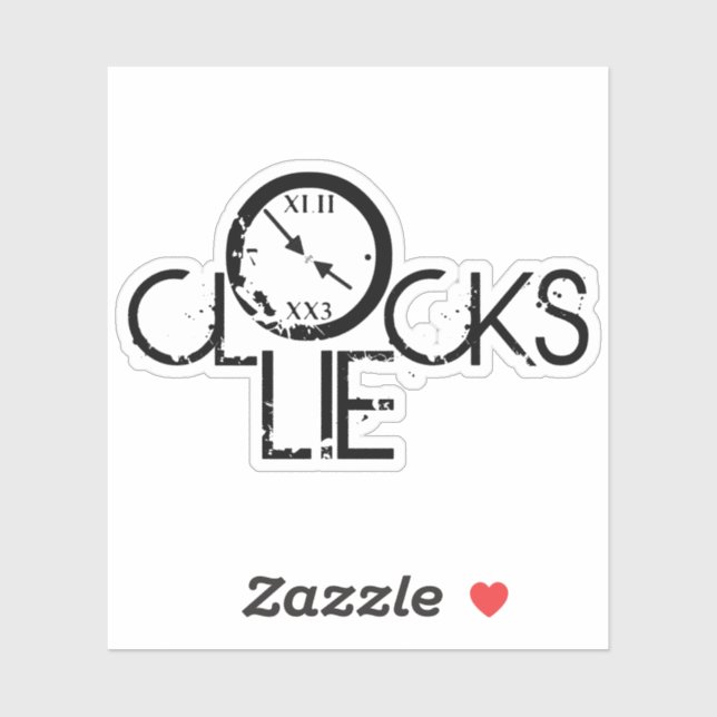 Sticker Les horloges mentent – Déclaration de philosophie  (Feuille)