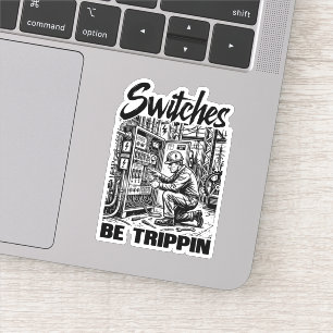 Sticker Les interrupteurs déconnent Ingénieur électricien
