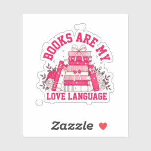 Sticker Les Livres Sont Ma Langue D'Amour Bookish Valentin