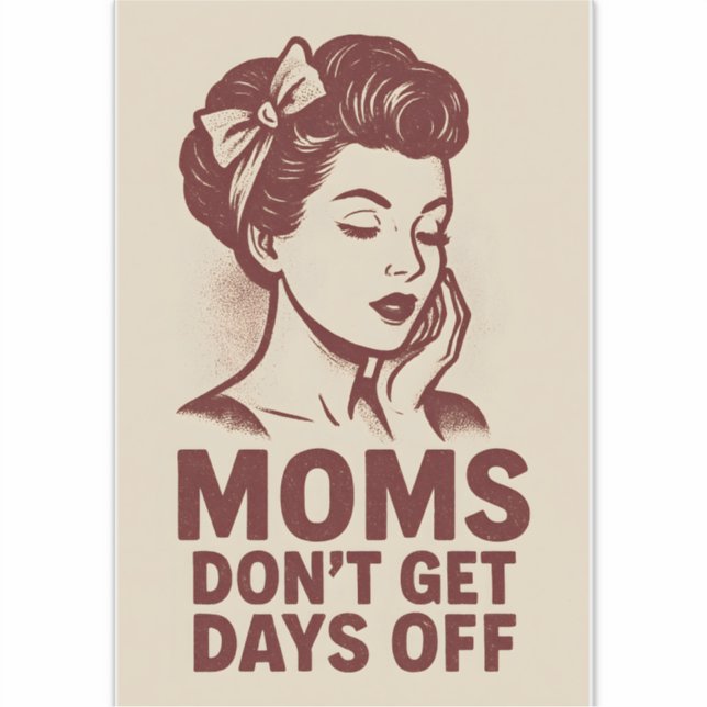 Sticker Les mamans n'ont pas de jours de congé Art rétro v (Devant)