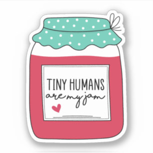 Sticker Les minuscules humains sont ma confiture, l'infirm