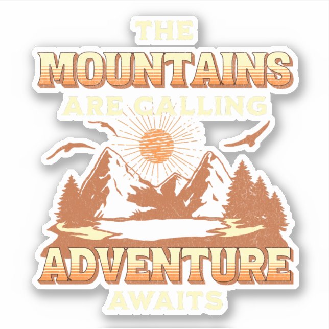 Sticker Les montagnes appellent, l'aventure attend (Devant)