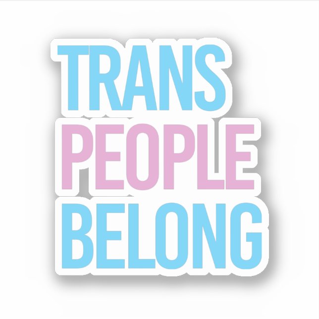 Sticker Les personnes trans appartiennent (Devant)