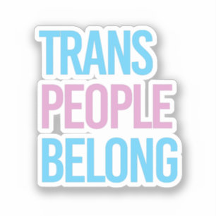 Sticker Les personnes trans appartiennent