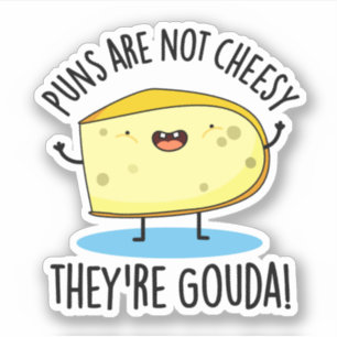 Sticker Les Puns ne sont pas fromages Le Pun de Fromage 'r