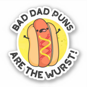 Sticker Les Puns Papa Mauvais Sont Le Pun Saucisson Drôle