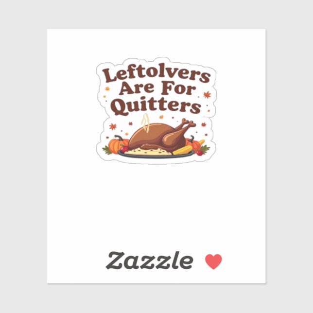 Sticker Les Restes Sont Pour Les Quitters - Thanksgiving D (Feuille)