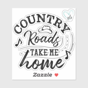 Sticker Les routes de campagne me ramènent chez moi ©Graph