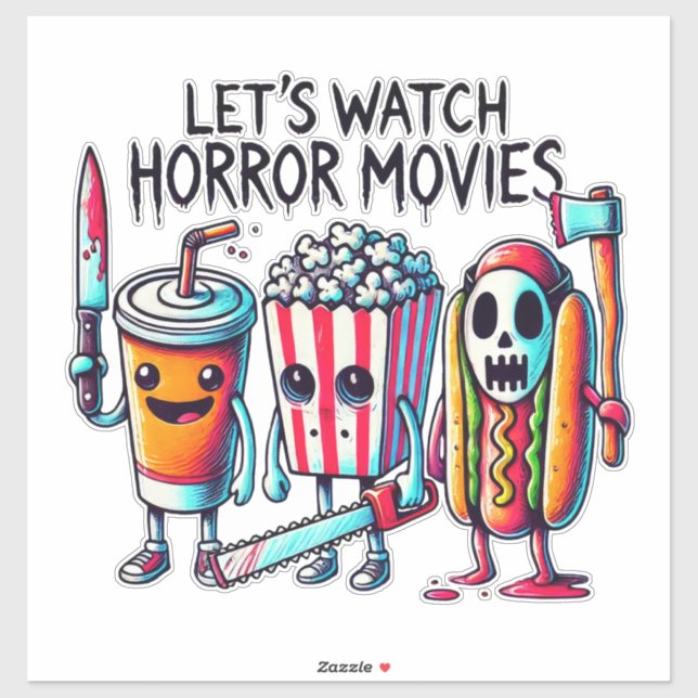 Sticker Let’s Watch Horror Movies – Killer Snack Squad  (Feuille)