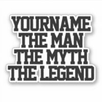 L'homme mythe légende vinyle personnalisé kiss-cut