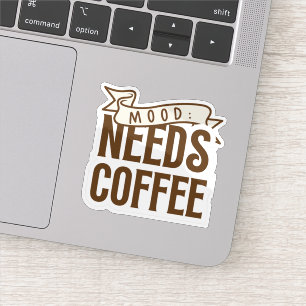 Sticker L'humeur a besoin de café
