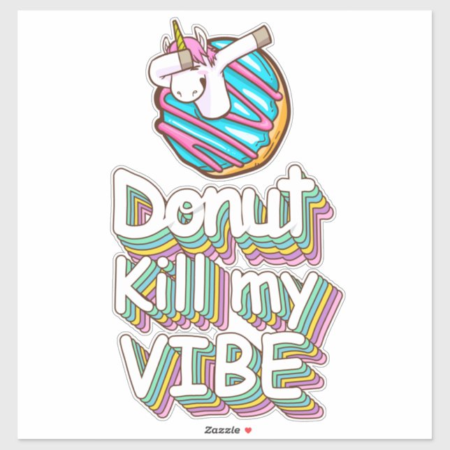 Sticker Licorne Ne Tue Pas Ma Vibration (Feuille)