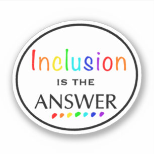 Sticker L'inclusion est la réponse - Sensibilisation à la 