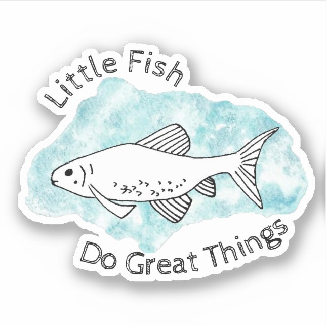 Sticker Little Fish Do Great Things Minnow Art Fish (Devant)