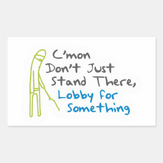 Sticker - Lobby pour quelque chose