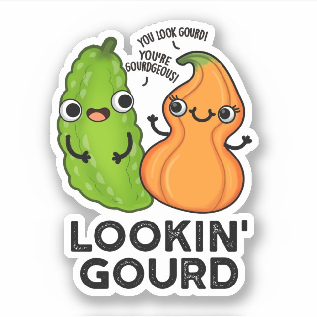 Sticker Lookin Gourd Funny Veggie Pun (Devant)