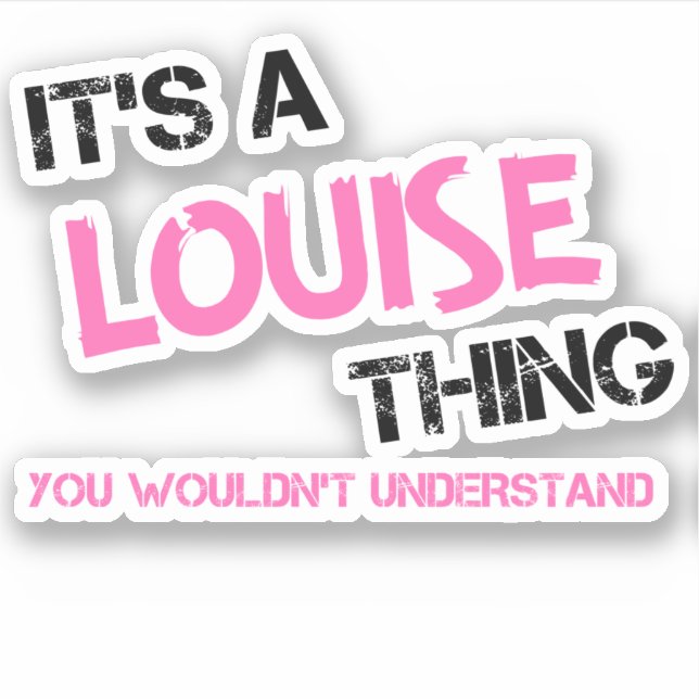 Sticker Louise Thing Vous ne comprendriez pas (Devant)