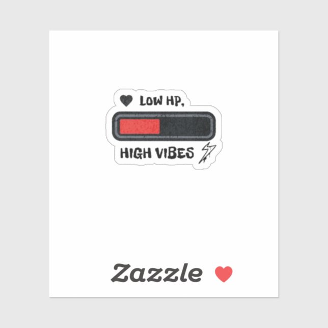 Sticker Low HP, High Vibes funny (Feuille)