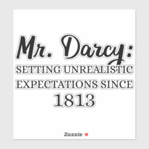 Sticker M. Darcy : Attentes irréalistes depuis 1813 II