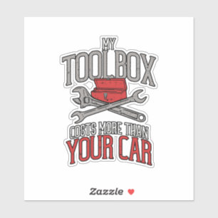 Sticker Ma Boîte à outils coûte plus que votre cadeau d