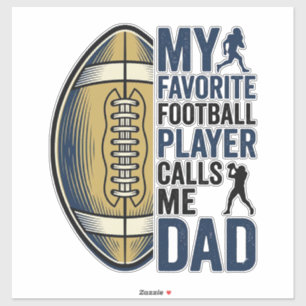 Sticker Ma chemise de footballeur préféré m'appelle Papa D