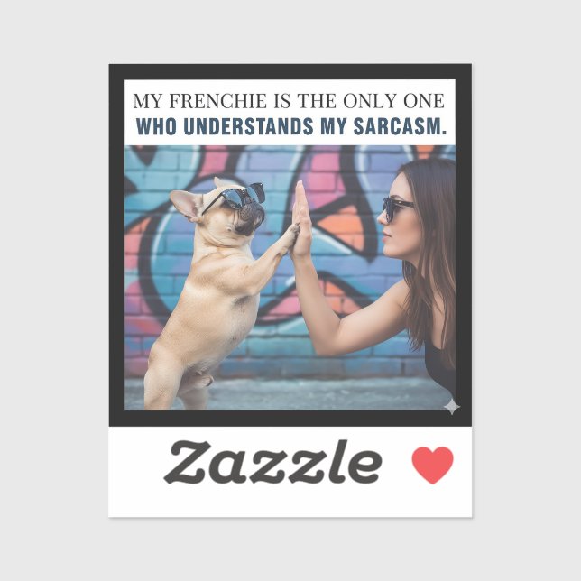 Sticker Ma Frenchie comprend mon sarcasme Cadeau de maman  (Feuille)