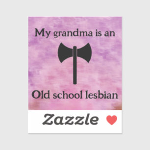 Sticker Ma grand-mère est une lesbienne