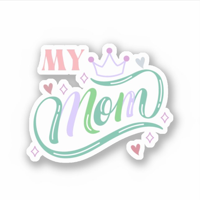 Sticker Ma reine MOM avec doodle cardiaque (Devant)