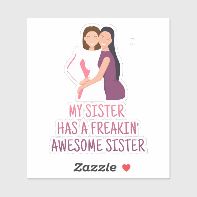 Sticker Ma soeur a une soeur Freakin géniale meilleure jam (Feuille)
