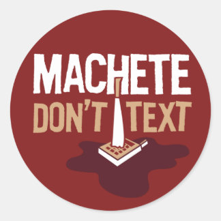 Sticker Machete Don't Text