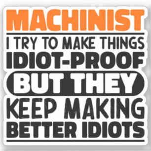 Sticker Machiniste J'Essaie De Rendre Les Choses Drôle Sti