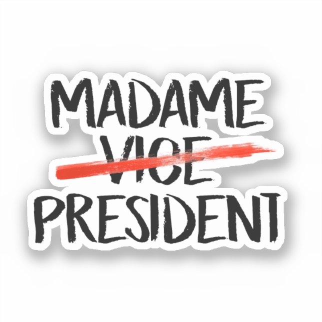 Sticker Madame la Présidente (Recto)