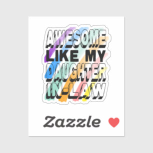 Sticker Magnifique Comme Ma Belle-Fille, Couleur Typo Gras