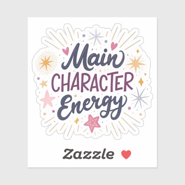 Sticker Main Character Energy | Empowering Aesthetic Glow  (Feuille)