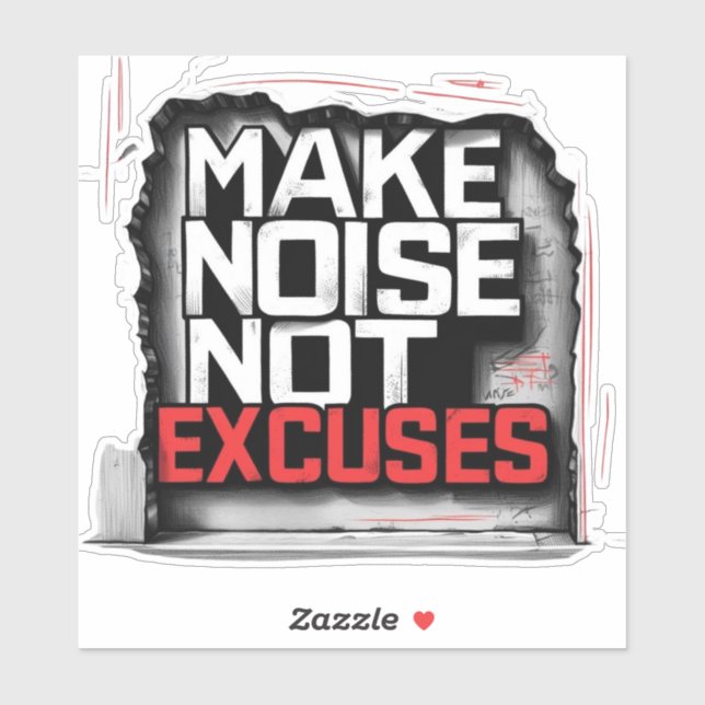 Sticker Make Noise, Not Excuses – Urban Style (Feuille)