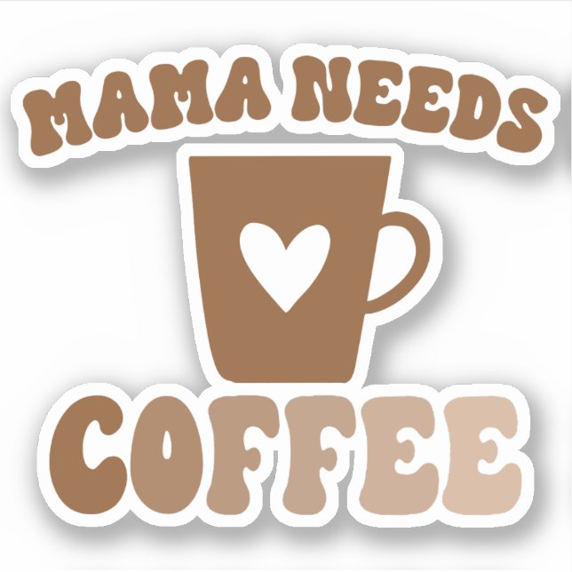Sticker Mama a besoin de café Brown Retro Mug (Devant)