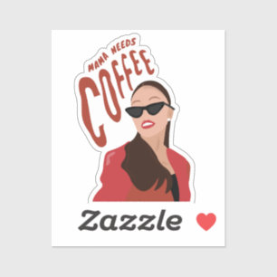 Sticker Mama a besoin de café, citation de café maman