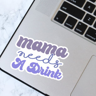 Sticker Mama Bleu et Violet Drôle a besoin d'un verre de V