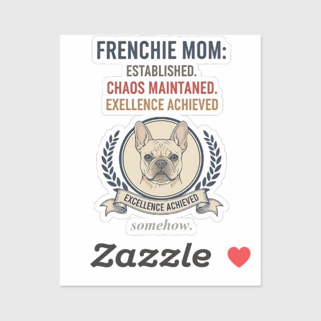 Sticker Maman Frenchie a instauré le chaos, a maintenu la  (Feuille)