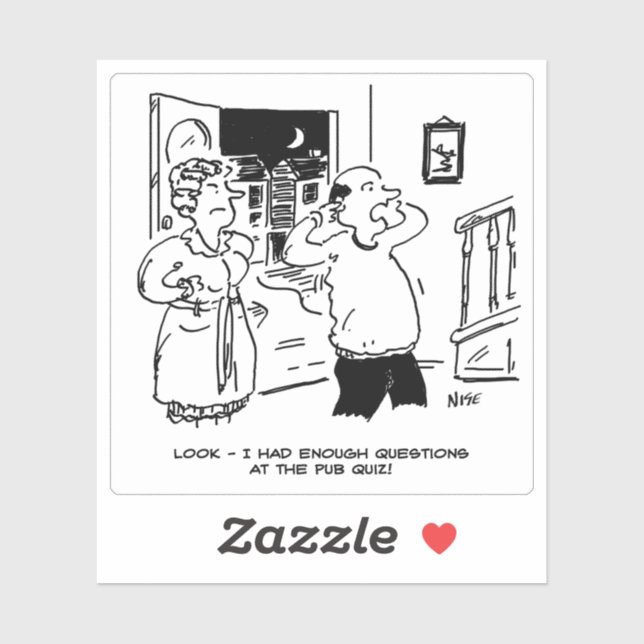 Sticker Man Late Home du Quiz du Pub. Drôle (Feuille)